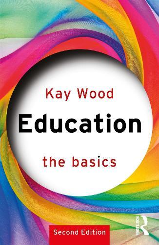Education: The Basics  by Kay Wood at Abbey's Bookshop, 