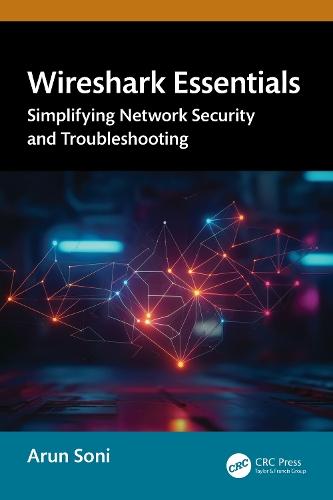 Wireshark Essentials: Simplifying Network Security and Troubleshooting  by Arun Soni at Abbey's Bookshop, 