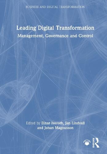 Leading Digital Transformation: Management, Governance and Control  by Einar Iveroth at Abbey's Bookshop, 