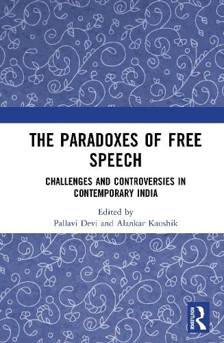 The Paradoxes of Free Speech: Challenges and Controversies in Contemporary India  by Pallavi Devi at Abbey's Bookshop, 