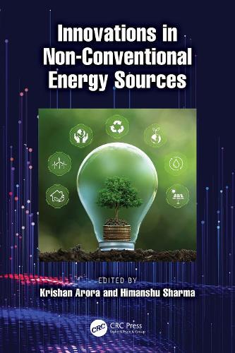 Innovations in Non-Conventional Energy Sources  by Krishan Arora (LPU, Punjab, India) at Abbey's Bookshop, 