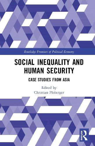 Social Inequality and Human Security: Case Studies from Asia  by Christian Ploberger at Abbey's Bookshop, 