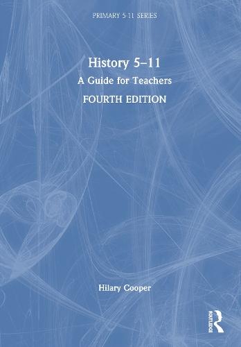 History 5–11: A Guide for Teachers  by Hilary Cooper at Abbey's Bookshop, 