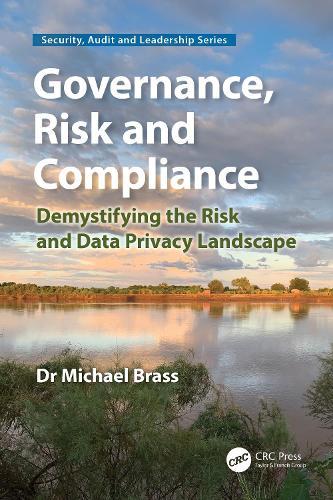 Governance, Risk and Compliance: Demystifying the Risk and Data Privacy Landscape