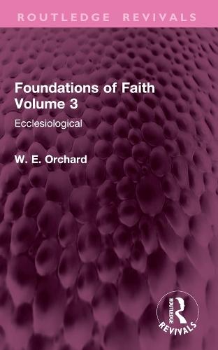 Foundations of Faith Volume 3: Ecclesiological