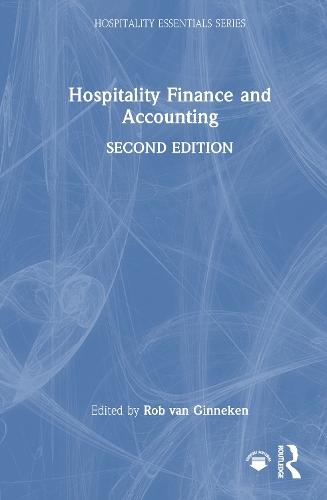 Hospitality Finance and Accounting  by Rob van Ginneken (NHTV Breda University of Applied Sciences, Netherlands) at Abbey's Bookshop, 