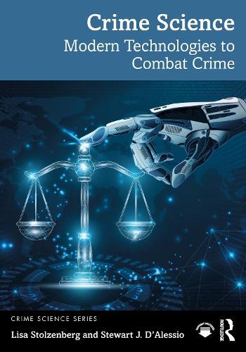 Crime Science: Modern Technologies to Combat Crime  by Lisa Stolzenberg at Abbey's Bookshop, 