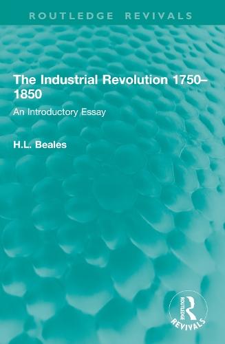 The Industrial Revolution 1750–1850: An Introductory Essay