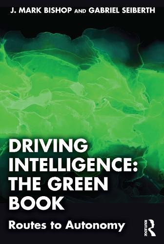 Driving Intelligence: The Green Book: Routes to Autonomy
