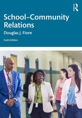 School–Community Relations  by Douglas J. Fiore (Ashland University, USA) at Abbey's Bookshop, 
