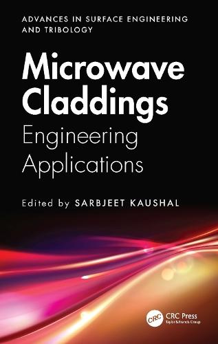 Microwave Claddings: Engineering Applications  by Sarbjeet Kaushal (Gulzar Group of Institutions, Khanna) at Abbey's Bookshop, 