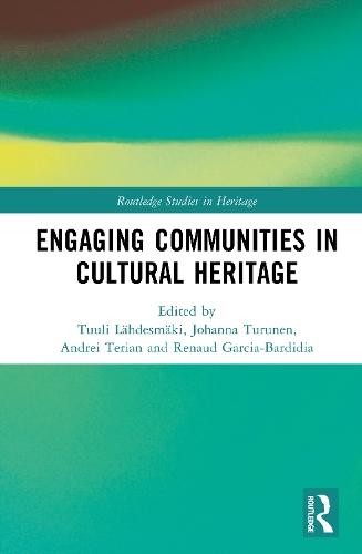 Engaging Communities in Cultural Heritage  by Tuuli Lähdesmäki (University of Jyväskylä, Finland) at Abbey's Bookshop, 