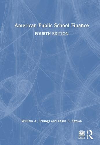 American Public School Finance  by William A. Owings (Old Dominion University, USA) at Abbey's Bookshop, 