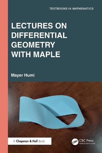 Lectures on Differential Geometry with Maple  by Mayer Humi at Abbey's Bookshop, 