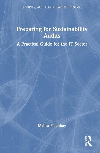 Preparing for Sustainability Audits: A Practical Guide for the IT Sector  by Mahsa Fidanboy at Abbey's Bookshop, 