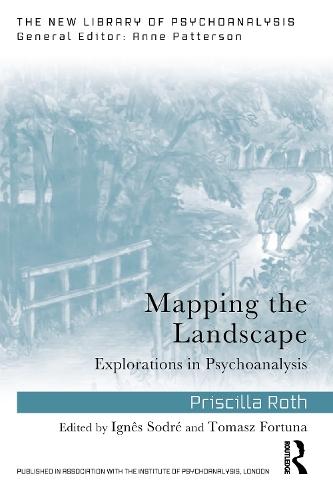 Mapping the Landscape: Explorations in Psychoanalysis  by Priscilla Roth at Abbey's Bookshop, 