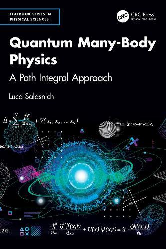 Quantum Many-Body Physics: A Path Integral Approach  by Luca Salasnich at Abbey's Bookshop, 