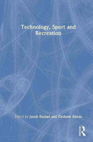 Technology, Sport and Recreation  by Jacob Bustad (Towson University, USA) at Abbey's Bookshop, 