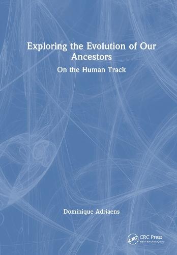 Exploring the Evolution of our Ancestors: On the Human Track  by Dominique Adriaens at Abbey's Bookshop, 