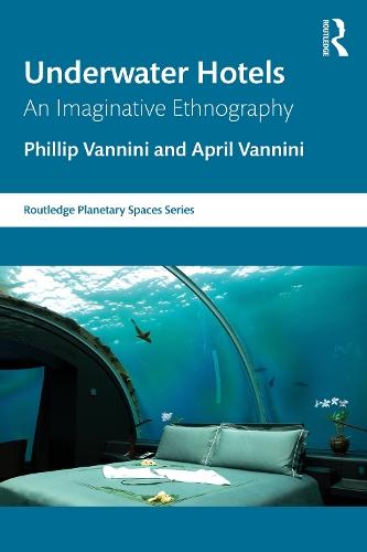 Underwater Hotels: An Imaginative Ethnography