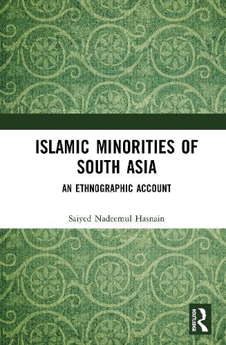 Islamic Minorities of South Asia: An Ethnographic Account  by Nadeem Hasnain at Abbey's Bookshop, 