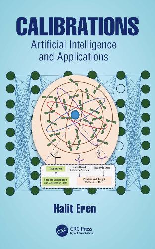 Calibrations: Artificial Intelligence and Applications  by Halit Eren (Curtin University, Bentley, Australia) at Abbey's Bookshop, 