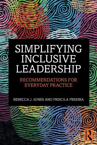 Simplifying Inclusive Leadership: Recommendations for Everyday Practice  by Rebecca J. Jones (Henley Business School, UK) at Abbey's Bookshop, 