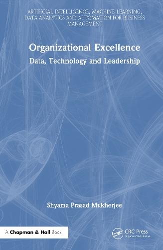Organizational Excellence: Data, Technology and Leadership  by Shyama Prasad Mukherjee at Abbey's Bookshop, 