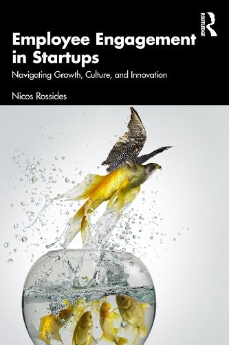 Employee Engagement in Startups: Navigating Growth, Culture, and Innovation  by Nicos Rossides at Abbey's Bookshop, 