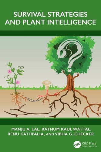 Survival Strategies and Plant Intelligence  by Manju A. Lal (Dept. of Botany, Kirori Mal College, Univ. of Delhi) at Abbey's Bookshop, 