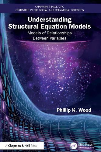 Understanding Structural Equation Models: Models of Relationships Between Variables  by Phillip K. Wood at Abbey's Bookshop, 