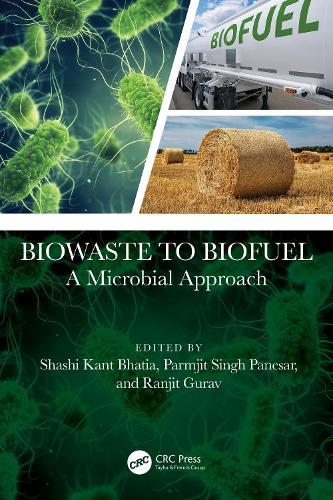 Biowaste to Biofuel: A Microbial Approach  by Shashi Kant Bhatia at Abbey's Bookshop, 