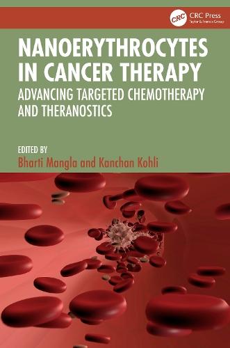 Nanoerythrocytes in Cancer Therapy: Advancing Targeted Chemotherapy and Theranostics  by Bharti Mangla at Abbey's Bookshop, 