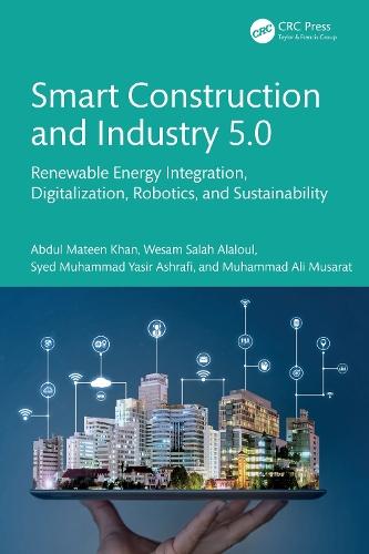 Smart Construction and Industry 5.0: Renewable Energy Integration, Digitalization, Robotics, and Sustainability