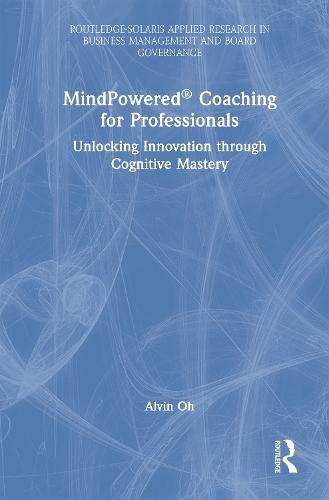 MindPowered® Coaching for Professionals: Unlocking Innovation through Cognitive Mastery  by Alvin Oh at Abbey's Bookshop, 