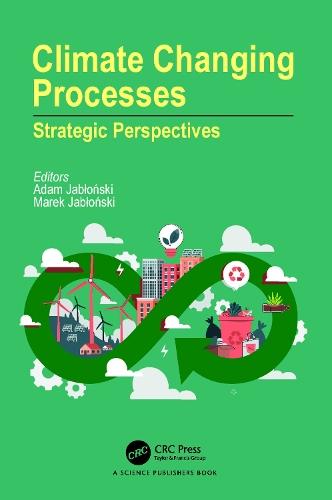 Climate Changing Processes: Strategic Perspectives  by Adam Jabłoński (WSB University in Poznań) at Abbey's Bookshop, 