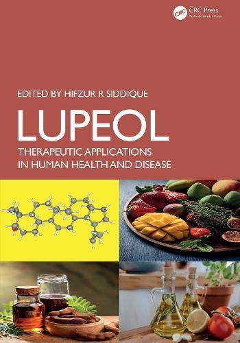 Lupeol: Therapeutic Applications in Human Health and Disease  by Hifzur R Siddique at Abbey's Bookshop, 