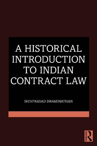 A Historical Introduction to Indian Contract Law