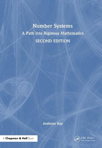 Number Systems: A Path into Rigorous Mathematics  by Anthony Kay at Abbey's Bookshop, 