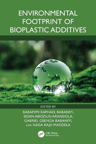 Environmental Footprint of Bioplastic Additives  by Babafemi Raphael Babaniyi at Abbey's Bookshop, 