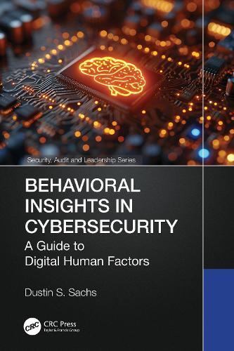 Behavioral Insights in Cybersecurity: A Guide to Digital Human Factors  by Dustin S. Sachs at Abbey's Bookshop, 
