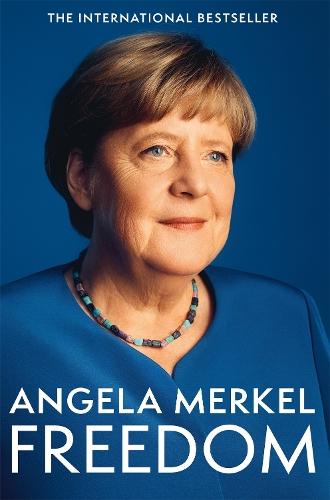 Freedom: Memoirs 1954 - 2021  by Angela Merkel at Abbey's Bookshop, 