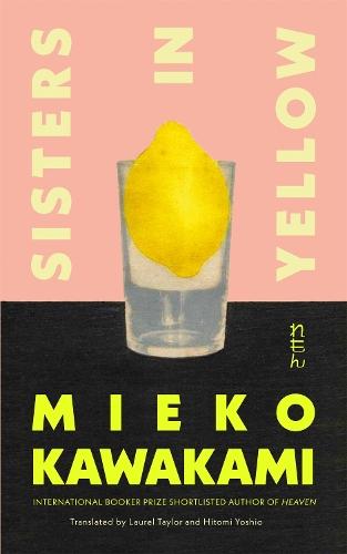 Sisters in Yellow  by Mieko Kawakami at Abbey's Bookshop, 