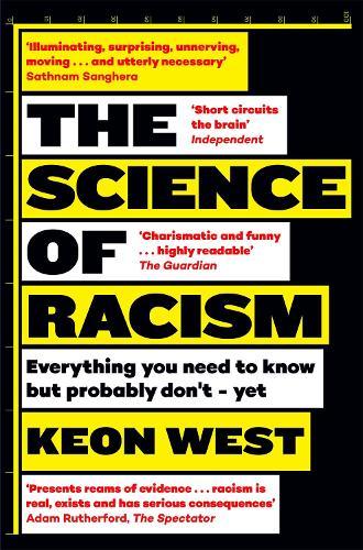The Science of Racism: Everything you need to know but probably don't - yet