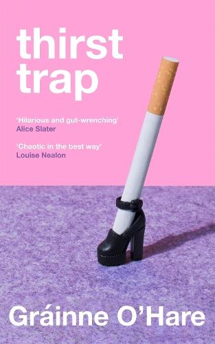 Thirst Trap  by Gráinne O'Hare at Abbey's Bookshop, 