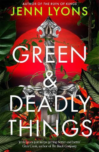 Green and Deadly Things  by Jenn Lyons at Abbey's Bookshop, 