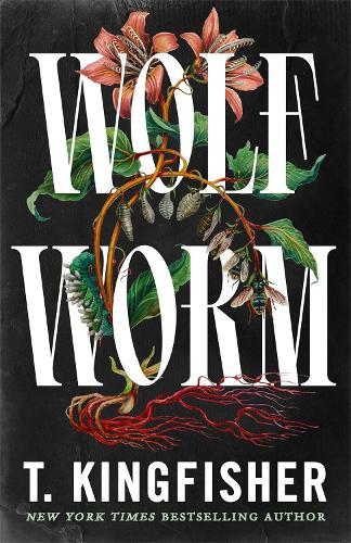 Wolf Worm  by T. Kingfisher at Abbey's Bookshop, 
