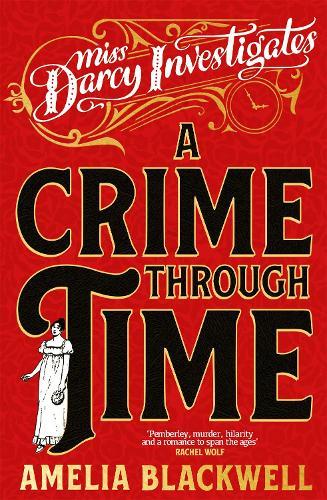 A Crime Through Time  by Amelia Blackwell at Abbey's Bookshop, 