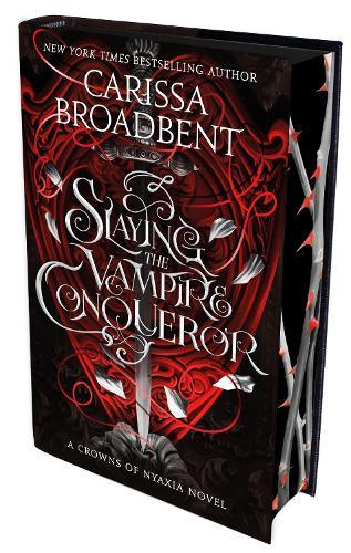 Slaying the Vampire Conqueror: International sprayed edge edition  by Carissa Broadbent at Abbey's Bookshop, 