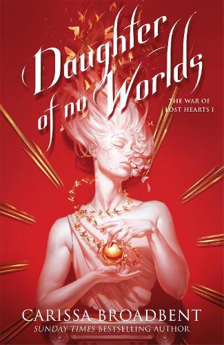 Daughter of No Worlds  by Carissa Broadbent at Abbey's Bookshop, 